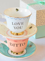YE Love You and Ditto Teacups and Saucers (Set of 2)